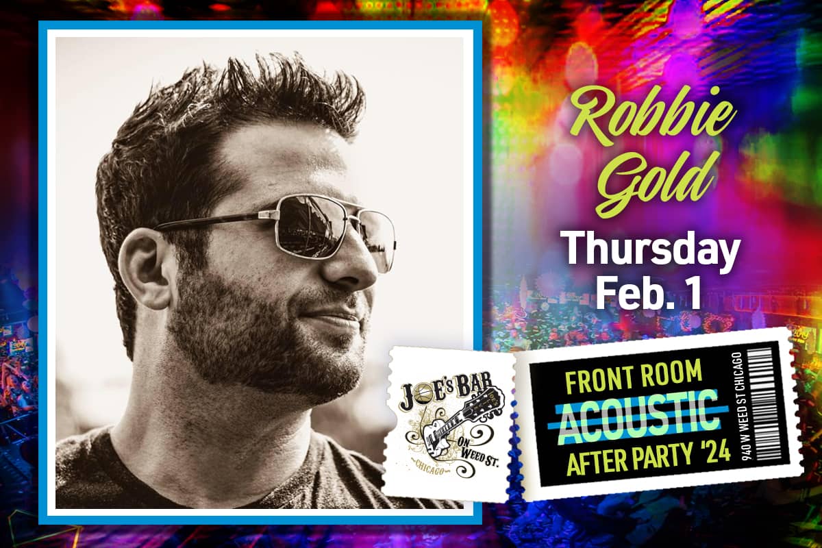 Poster for Robbie Gold, Acoustic After Show, on February 1, 2024 at Joe's on Weed St.