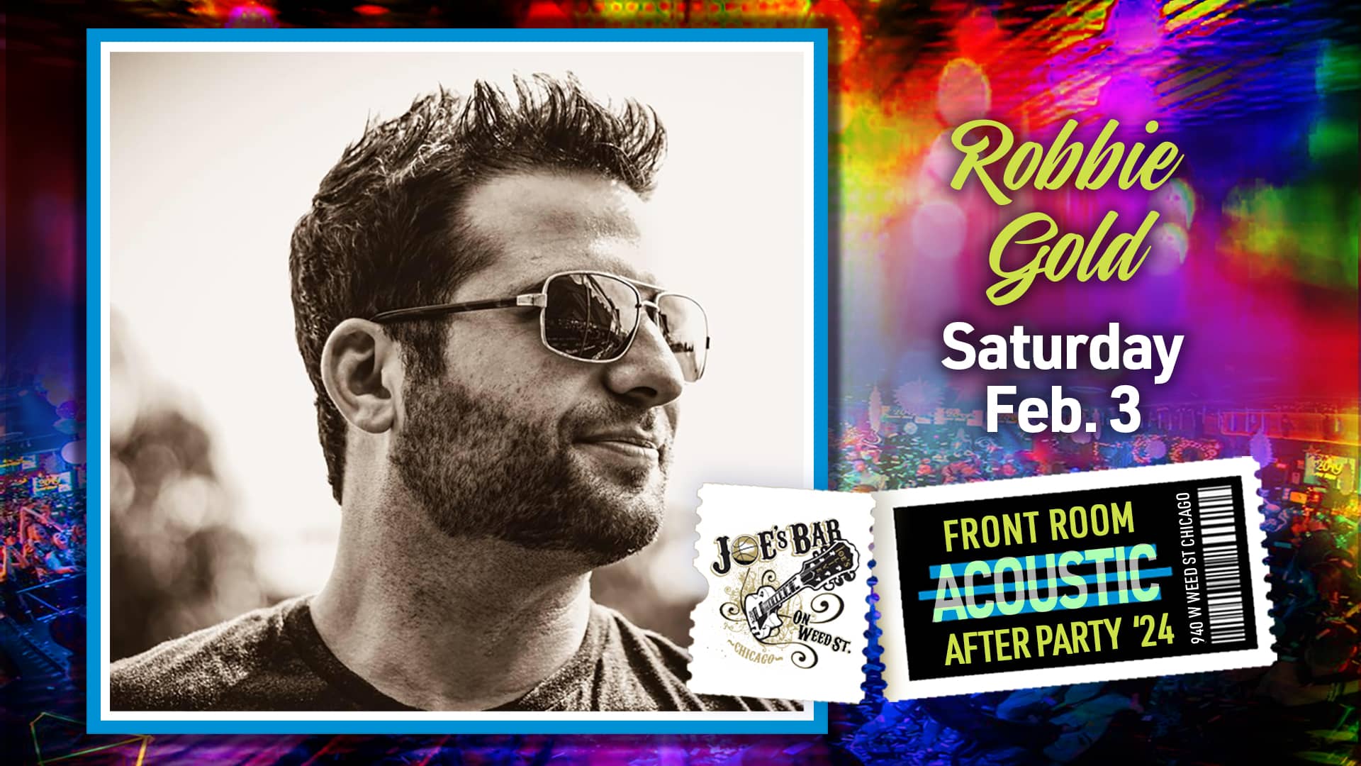 Poster for Robbie Gold, Acoustic After Show, on February 3, 2024 at Joe's on Weed St.