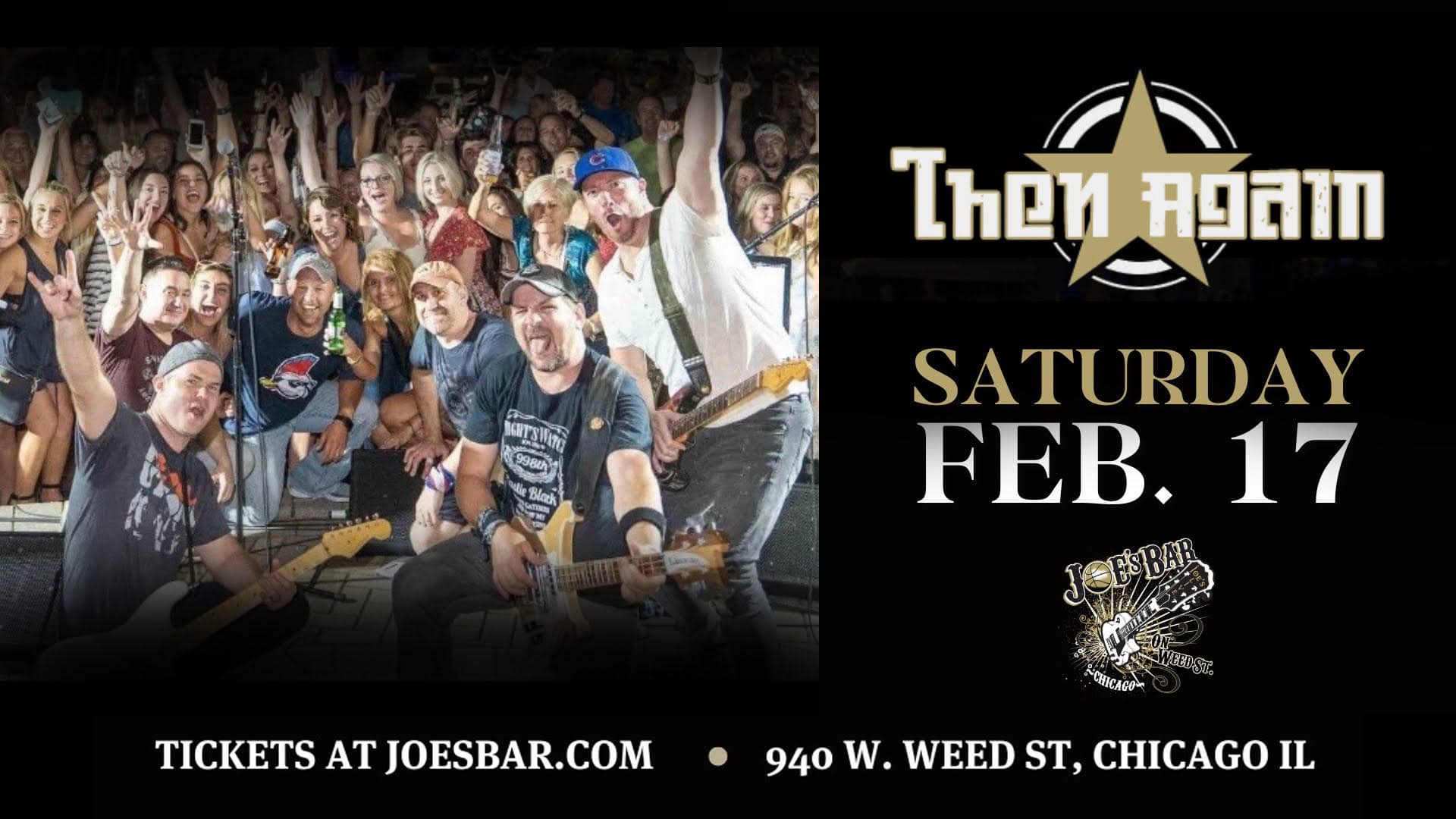 Poster for Then again on February 17, 2024 at Joe's on Weed St.