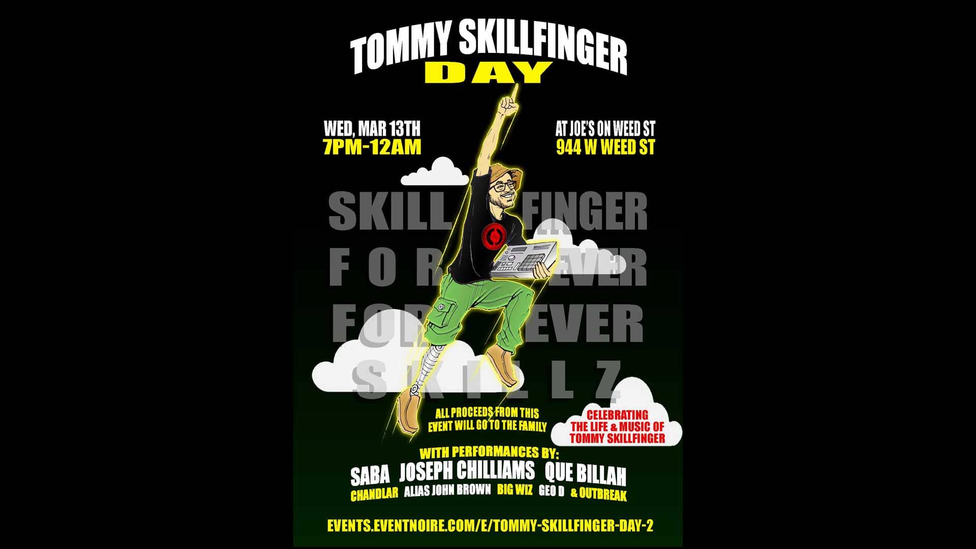 Poster for Tommy Skillfinger Day, with with Saba * Joseph Chilliams * Que Billah * Chandlar * Alias John Brown * Big Wiz, Geo D, Outbreak, on March 13, 2024 at Joe's on Weed St.