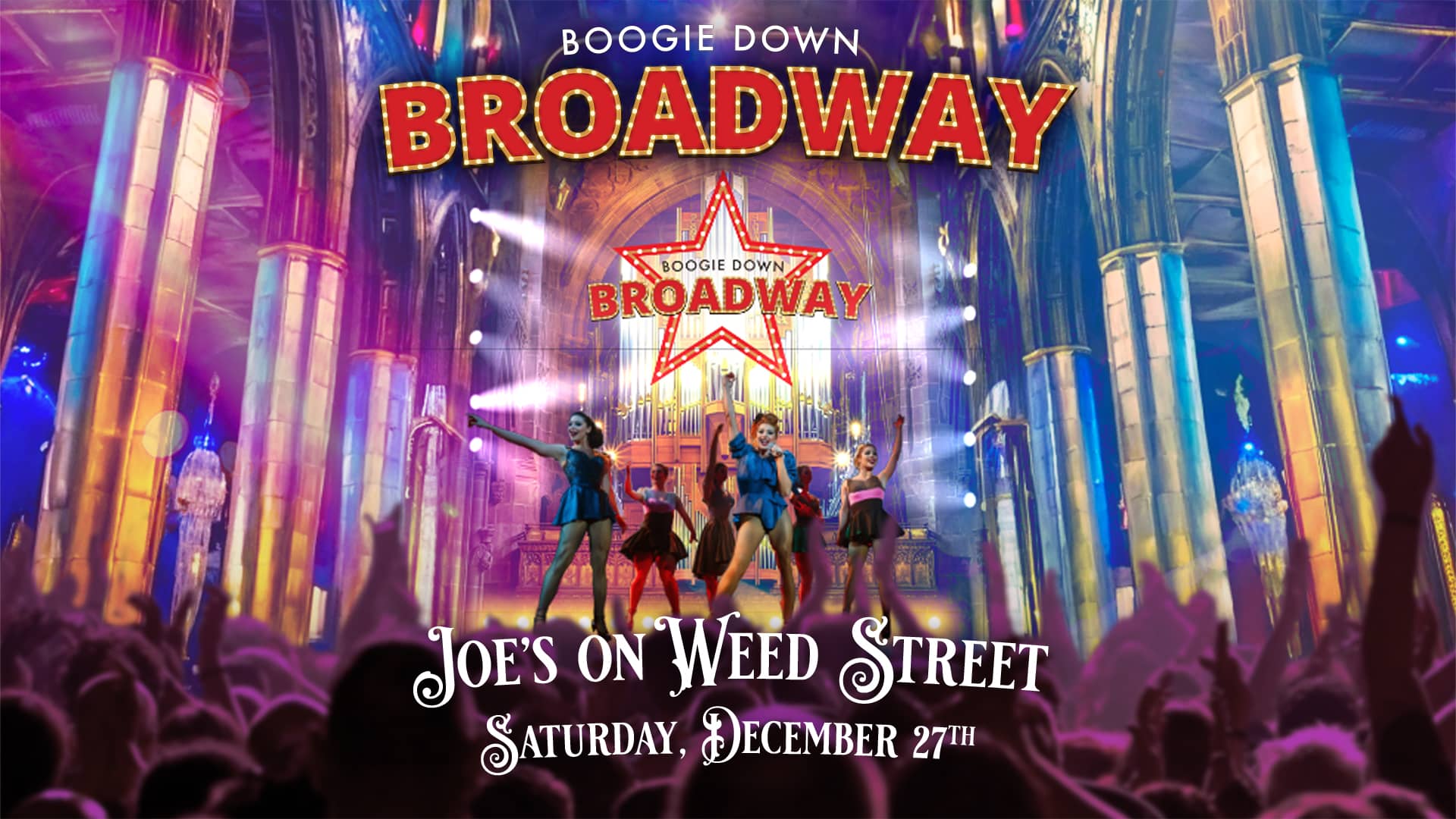 Poster Boogie Down Broadway on December 27, 2025 at Joe's on Weed St.